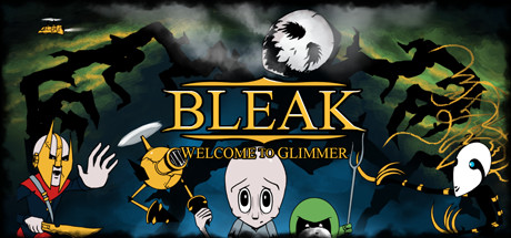 BLEAK Welcome to Glimmer