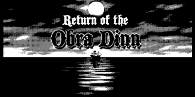 Return of the Obra Dinn